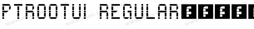 PTROOTUI REGULAR字体转换